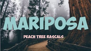 Peach Tree Rascals~ Mariposa [Lyric]