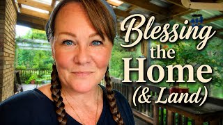 Blessing the Home (and Land)