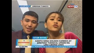 BT: Kanta nina Golden Cañedo at Jeremiah Tiangco, umano ng libu-libong likes