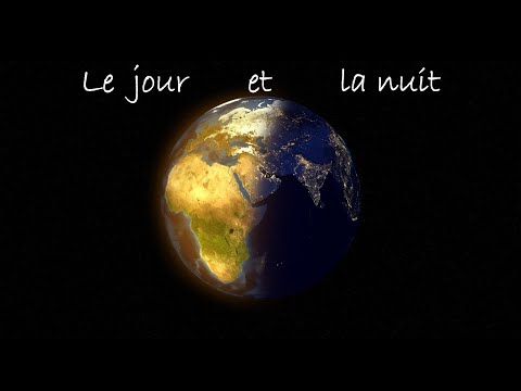 Vidéo: Comment se produisent le jour et la nuit sur la terre ?