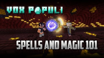 Vox Populi Tutorial - Spells and Magic 101