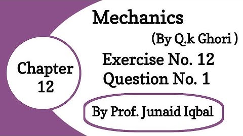 Mechanics | Chapter 12 | Orbital Motion | Question No. 1