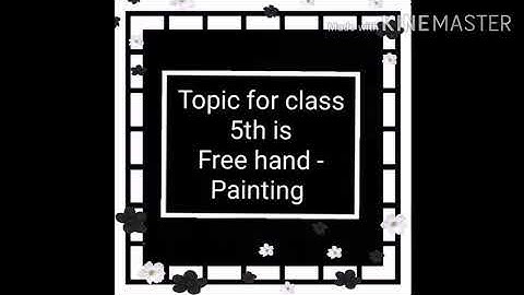 Amrit indo Canadian academy, Art&craft, Class 5,Topic free hand painting, video 20