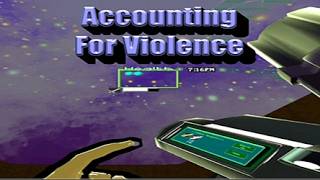 Accounting For Violence Demo (PC and Linux VR adventure/shooter game)