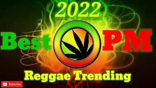 2022 Best OPM | Reggae Trending | goods PH. Channel
