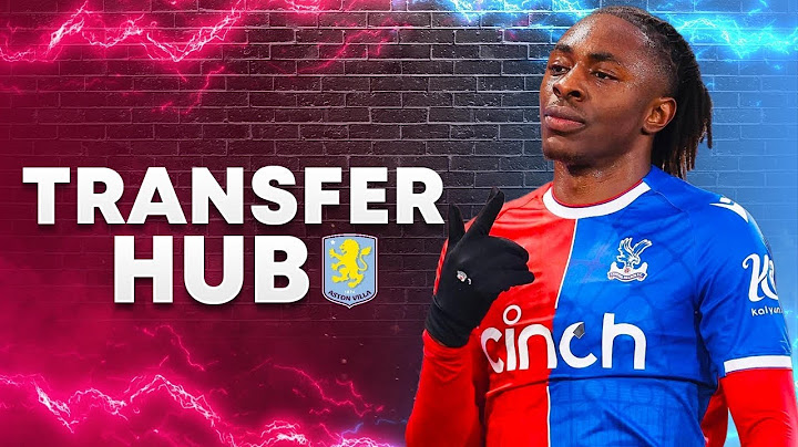 EZE IS BEING TARGETED BY ASTON VILLA | TRANSFER HUB