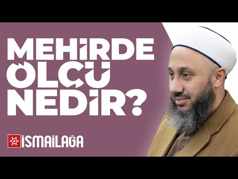 Mehirde Ölçü Nedir? - Fatih Kalender Hoca Efendi