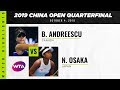 Bianca Andreescu vs. Naomi Osaka | 2019 China Open Quarterfinal | WTA Highlights