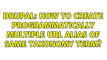 Drupal: How to create programmatically multiple URL alias of same taxonomy term?
