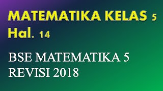 Pembahasan latihan soal matematika kelas 5 semester 1 pada buku bse
halaman 14 asyik mencoba. cerita yang berhubungan dengan keg...