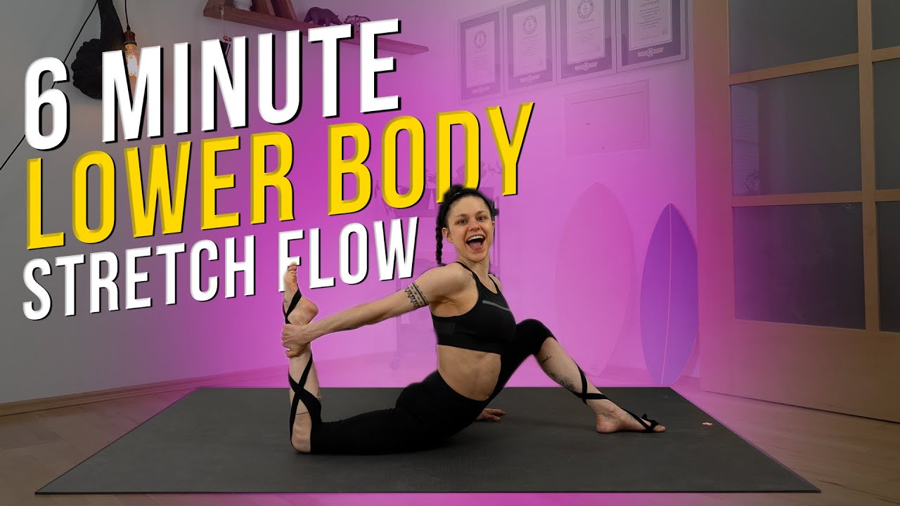 6 Minute Lower Body Stretch Flow