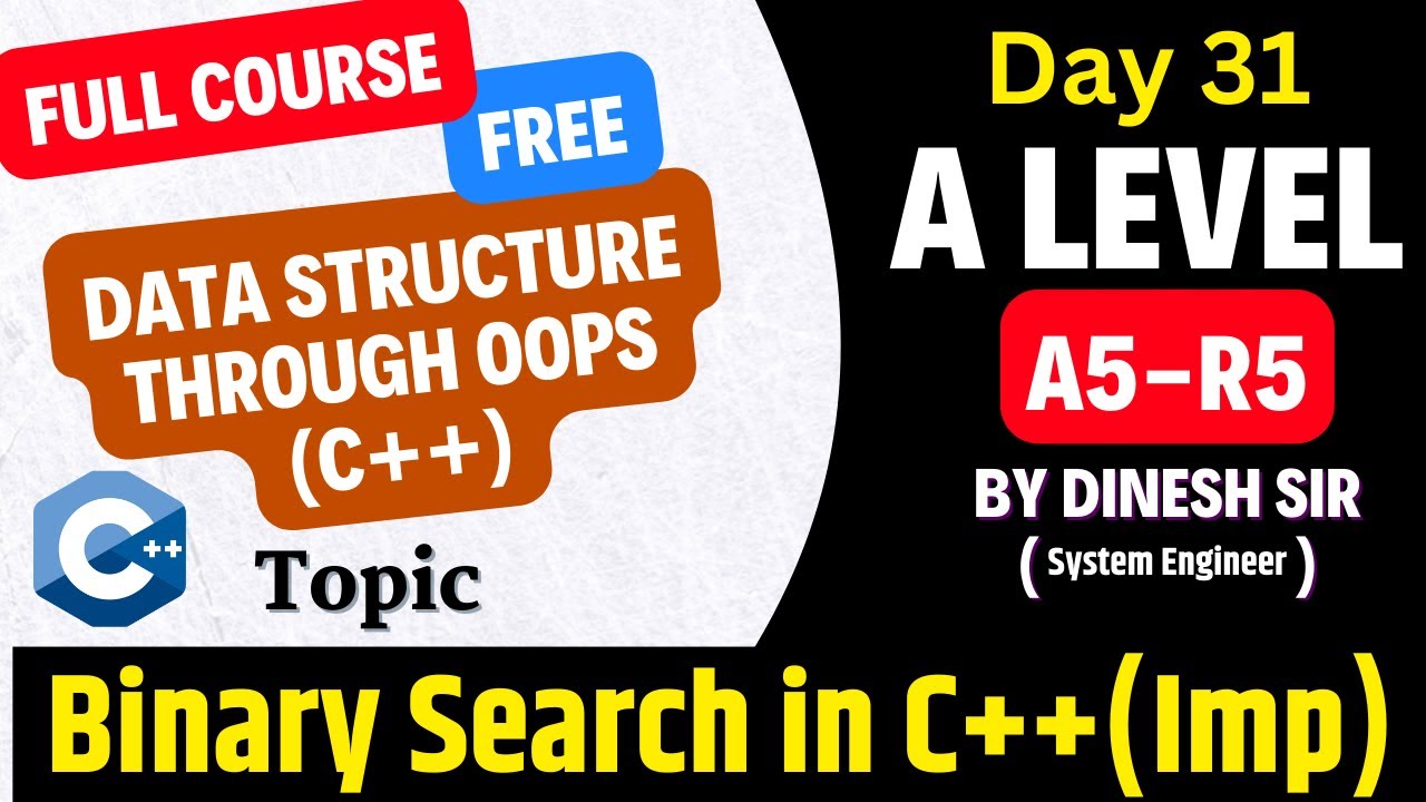 Day 31| A Level A5-R5 | binary search using C++ - YouTube
