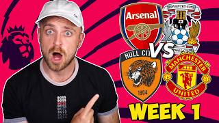PREMIER LEAGUE WEEK 1 PREDICTIONS, TIPS & BEST BETS!