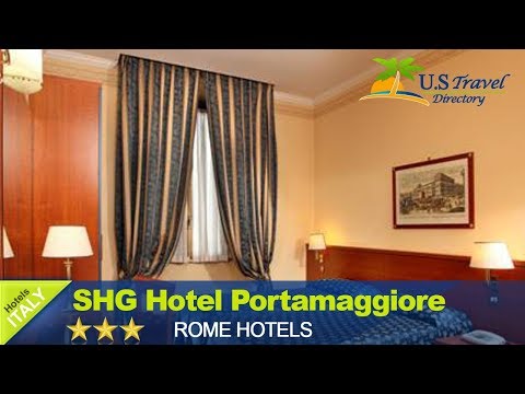 SHG Hotel Portamaggiore - Rome Hotels, Italy