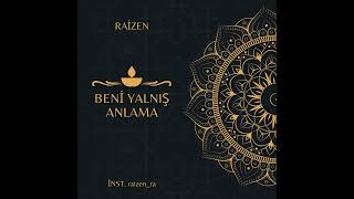 Raizen - Beni Yanlış Anlama Resimi