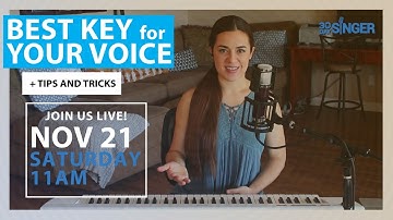 HOW TO: Find the Best Key for Your Voice | 30 Day Singer