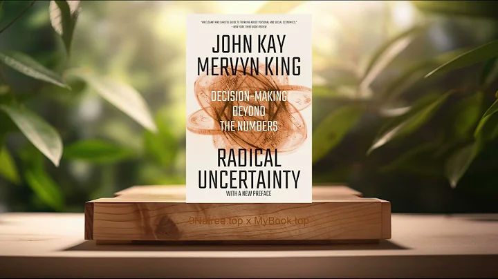 [Review] Radical Uncertainty: Decision-Making Beyond the Numbers (John Kay) Summarized
