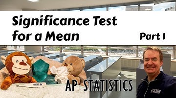 4 Steps to a Significance Test for a Mean, Part 1 | What is Normal Body Temperature? AP Stats