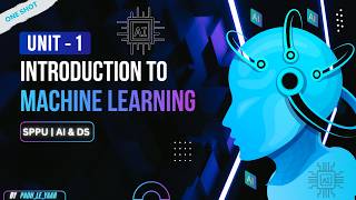 Machine Learning (ML) Unit 1 (AIDS) One Shot | Introduction to Machine Learning | SPPU | AI & DS