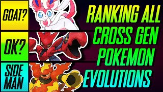I Ranked All 35 Cross Generation Evolution Pokemon | Mr1upz