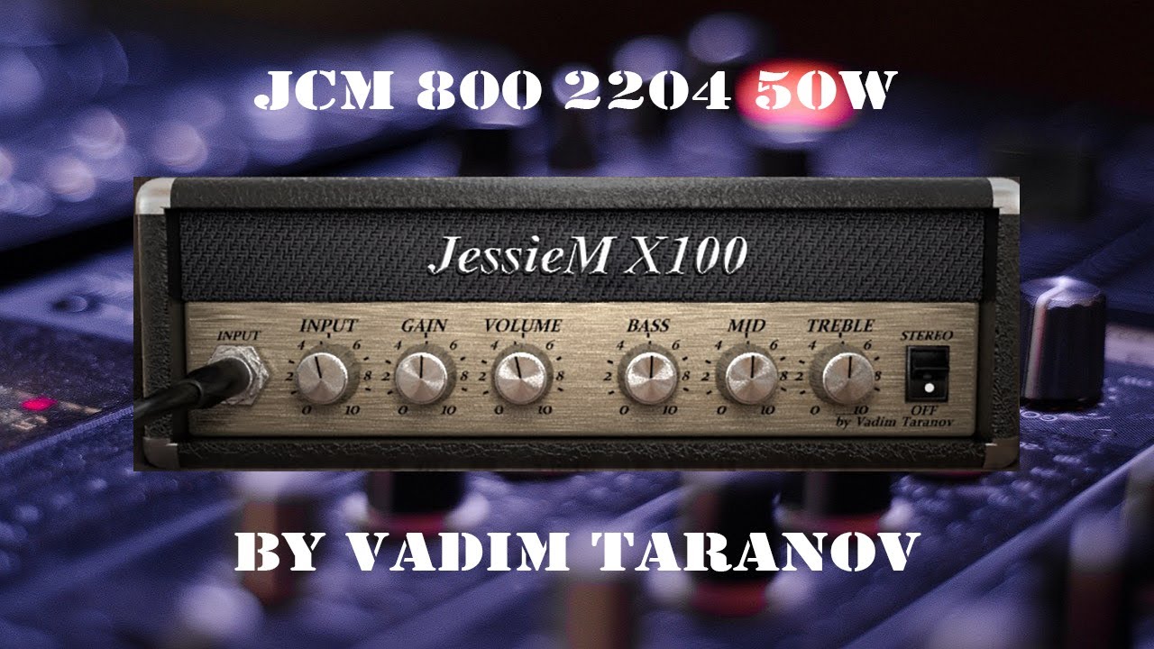 JCM 800 2204 1986 50W by Vadim Taranov || VST Free