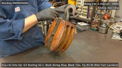 Ròng rọc 2 rulo gỗ + thép, tải trọng 800kg - 680k #minhtq #0909095698 #hangnhatbai