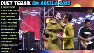 OM ADELLA TERBARU 2025 | DIFARINA INDRA - SHERLY KDI - TASYA ROSMALA - NURMA KDI - LUSYANA JELITA