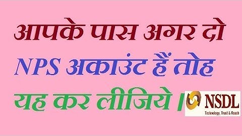 What to do if you have two NPS account?