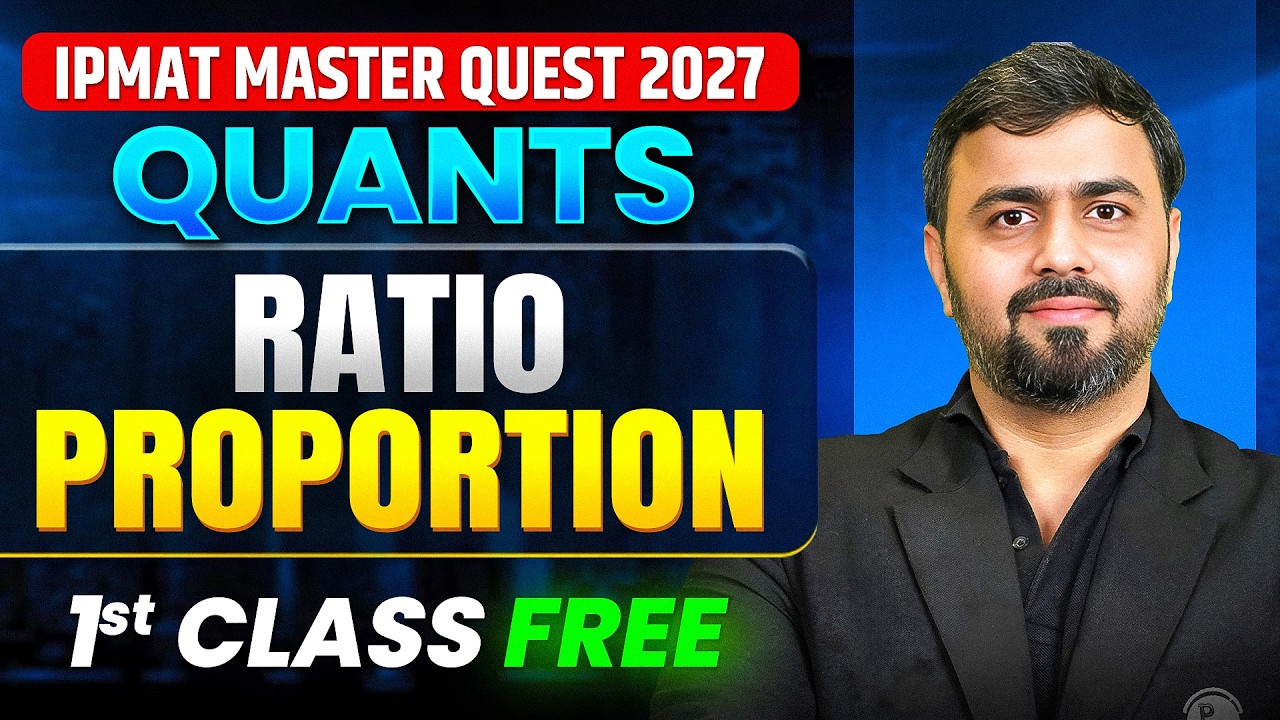 Ratio Proportion | First Class Free | IPMAT Master Quest 2027 🔥 - YouTube