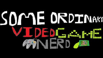 Some Ordinary Video Game Nerd Opening