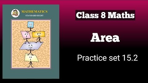 Class 8 Maths/Practice set 15.2/Area/Chapter 15 #class8maths  #secondsemesterexam #pat