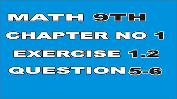 MATH 9TH EXERCISE 1.2 QUESTION 5-6 /TRANSPOSE OF MATRIX/MUZZAMAL IQBAL