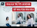 Cara Edit Foto Dengan Mudah , Tutorial Photoshop Simpel