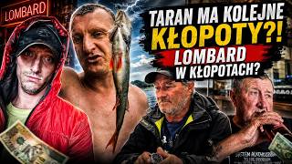 Taran Ma Kolejne Kłopoty? Lombard W Kłopotach?