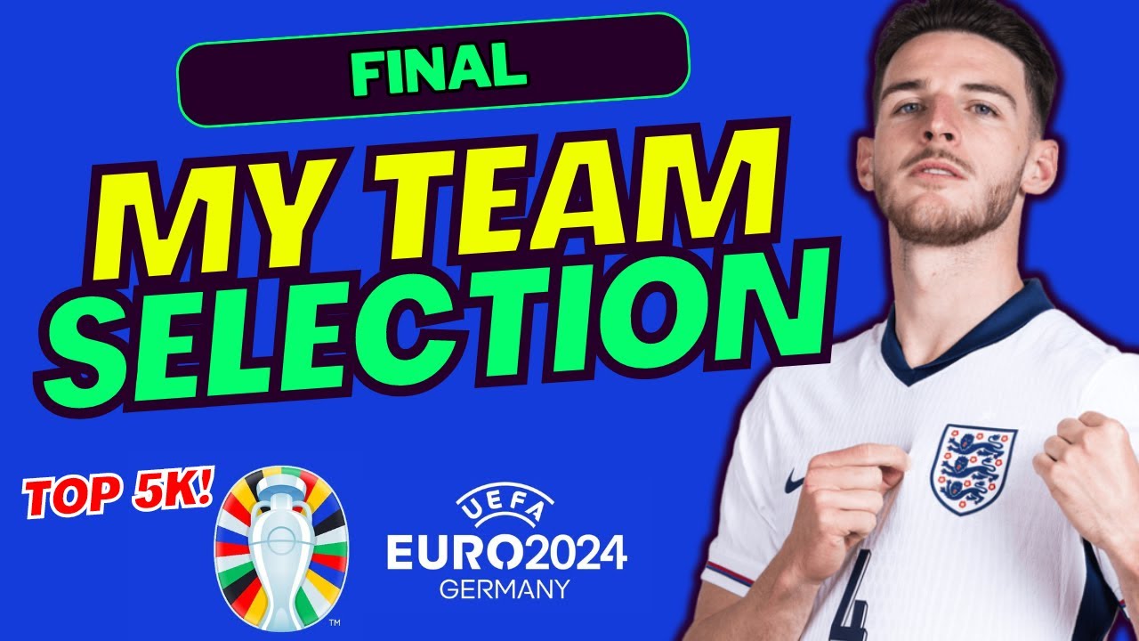 EURO 2024 FANTASY MD7 (FINAL) RANK 4472 TEAM SELECTION | FANTASY EURO 2024 TIPS