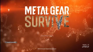 METAL GEAR SURVIVE(メタルギアサヴァイブ)　2022020515 　のんびりサヴァイブ