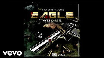Vybz Kartel - Eagle (Official Audio)