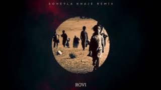 Rovi - Soheyla Khaje (Remix)