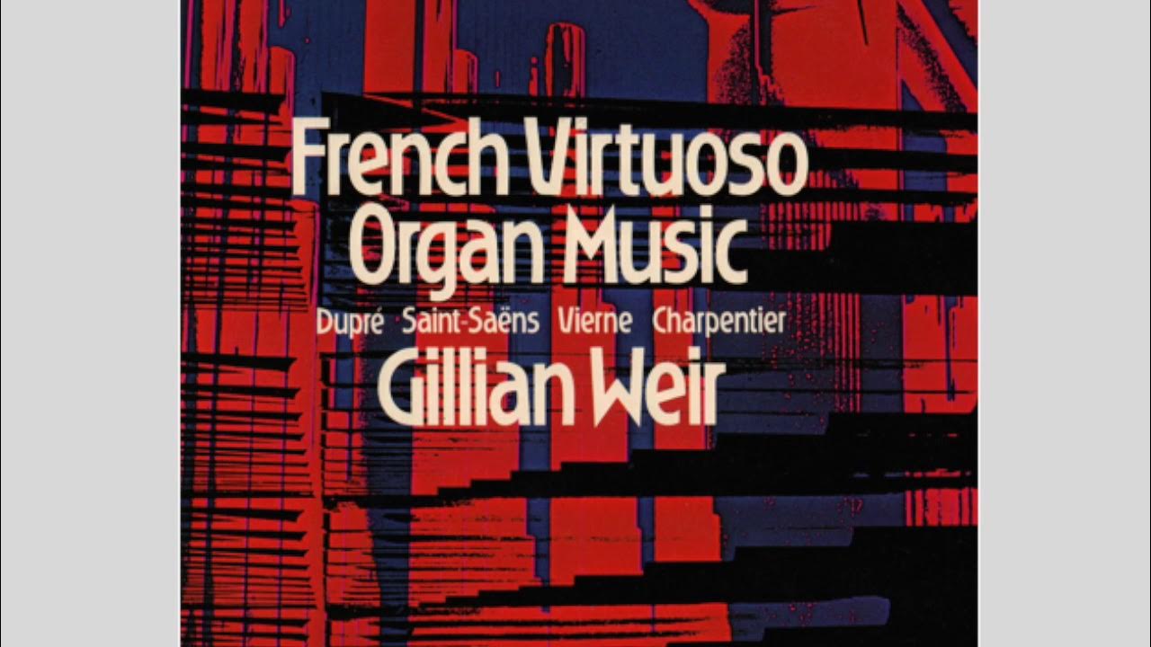 Marcel Dupré: Symphony No. 2 Op. 26: III. Toccata - Gillian Weir Marcel Dupré: Symphony No. 2 Op. 26: III. Toccata - Gillian Weir