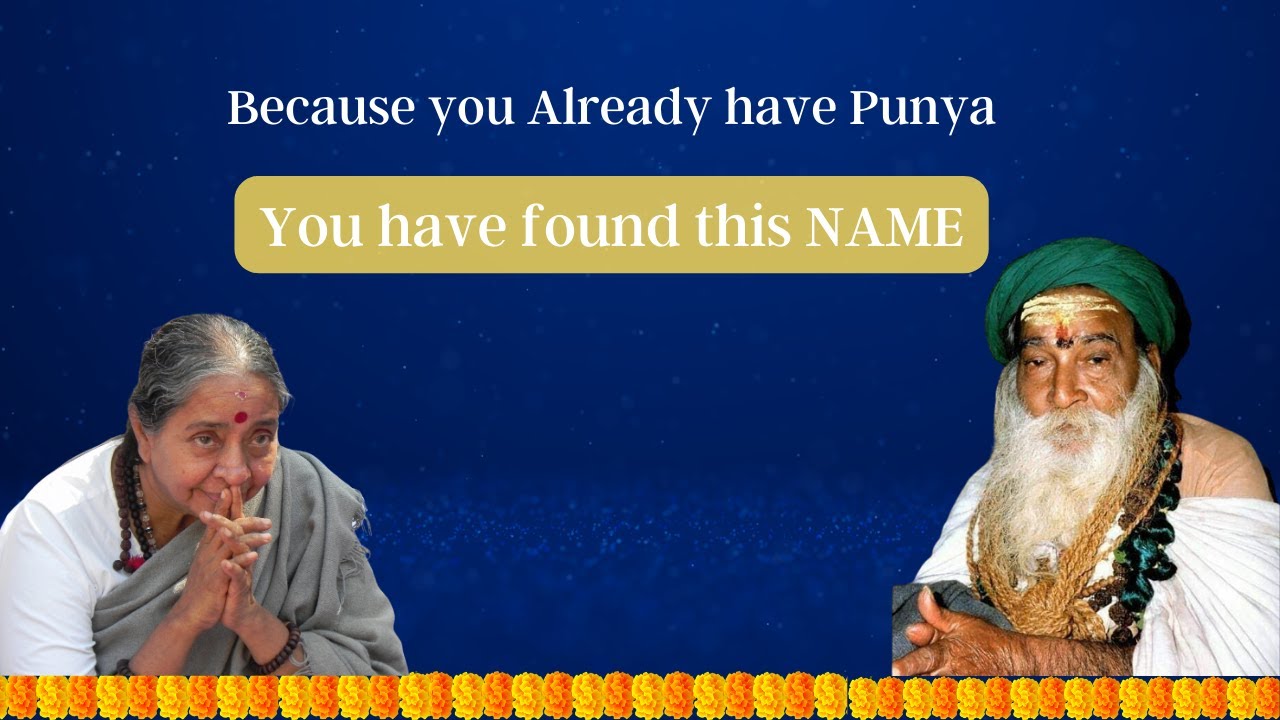 Because You Already have Punya you have Found this Name | Yogi Ramsuratkumar | Ma Devaki