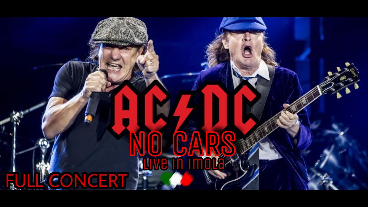 AC/DC: No Cars (Live Imola, July 9th 2015) CONCERT - Rock or Bust Tour - Multicam - YouTube