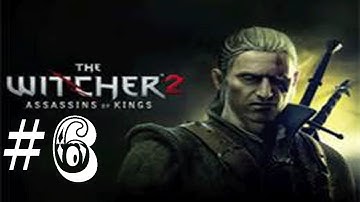 The Witcher 2 - Assassins Of Kings Gameplay Enhanced Edition Part 6