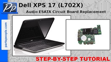 Dell XPS 17 (L702X) Audio / ESATA / WLAN Circuit Board Replacement Video Tutorial Teardown