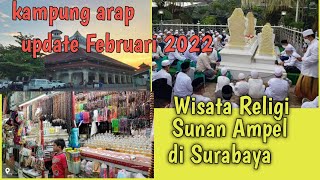 Wisata Religi Sunan Ampel Surabaya Update Tahun 2022