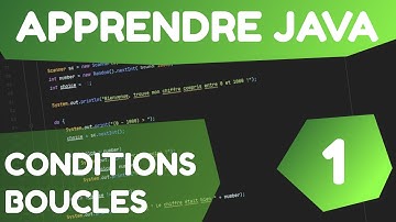 APPRENDRE JAVA | EPISODE 1 - CONDITIONS & BOUCLES + Exercice