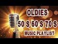 Oldies 50's 60's 70's Music Playlist - Oldies Clasicos 50, 60, 70 - Old School Music Hits