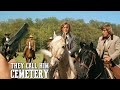 They Call Him Cemetery | Spaghetti Western Movie | Wild West | Full Length | English