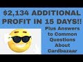 $2,134 ADDITIONAL PROFIT USING CARDBAZAAR &amp; ANSWERS TO COMMON QUESTIONS ABOUT THE SITE!