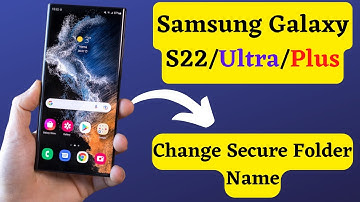 How to Change Secure Folder Name Samsung S22 /Ultra/Plus