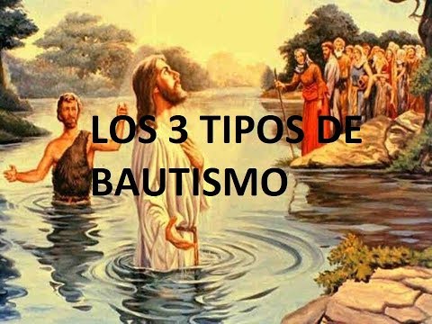 Video: ¿Cuáles son los tres tipos de bautismo?